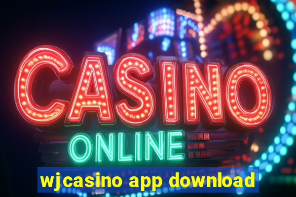 wjcasino app download